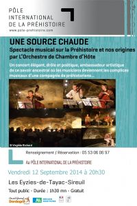 Spectacle musical UNE SOURCE CHAUDE. Le vendredi 12 septembre 2014 aux Eyzies-de-Tayac. Dordogne.  20H30
